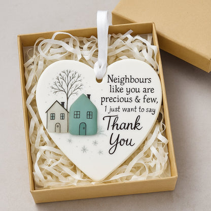 🏠💝"Thank You Neighbours" Heart - Shaped Ornament🌟