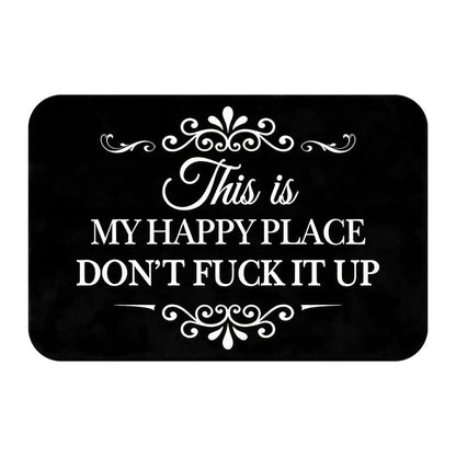 🔥Funny “This Is My Happy Place Don’t F*ck It Up” Flannel Doormat🤣