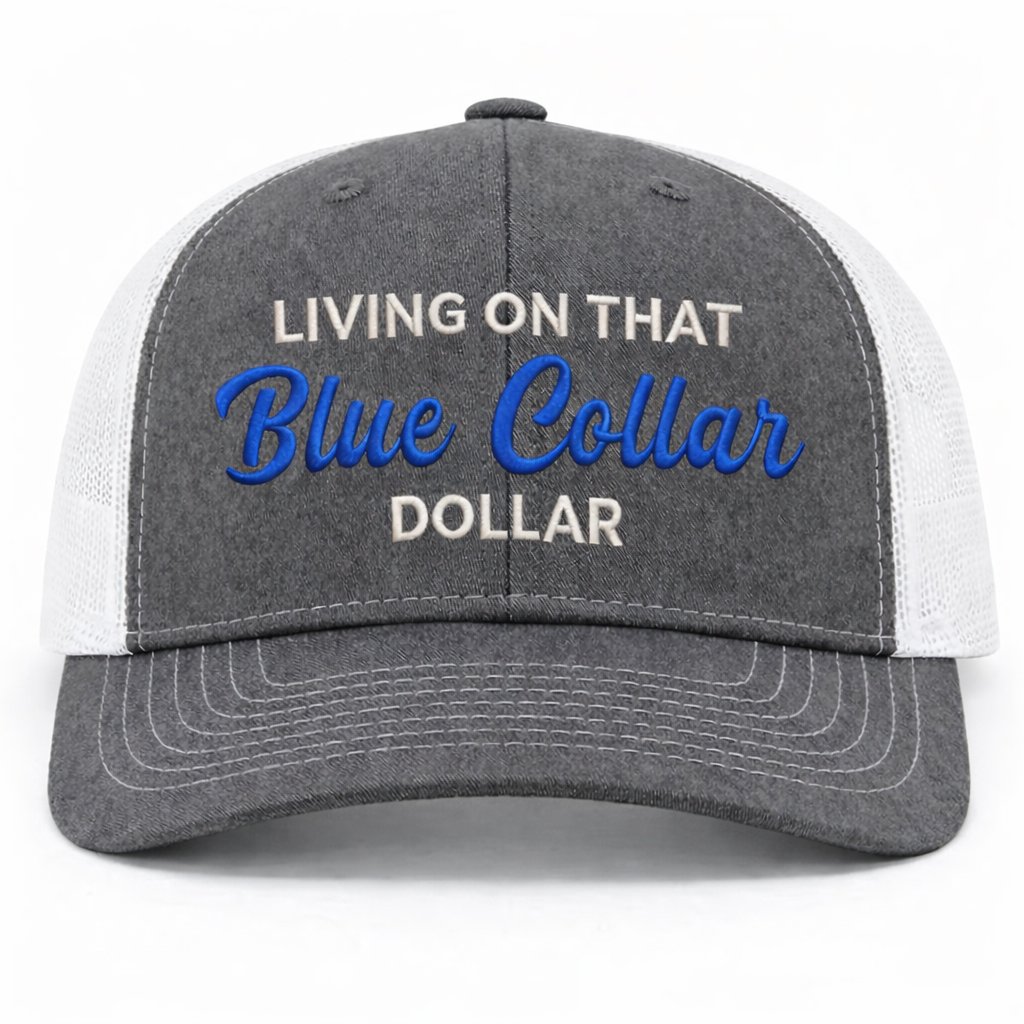 🔥🛠️🧢Blue Collar Dollar Trucker Hat – Proud Workwear Cap