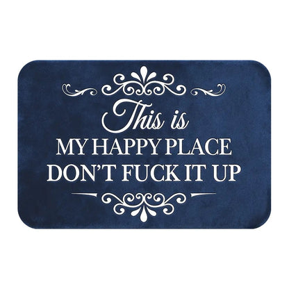 🔥Funny “This Is My Happy Place Don’t F*ck It Up” Flannel Doormat🤣